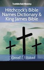 Hitchcock's Bible Names Dictionary & King James Bible