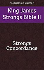 King James Strongs Bible II