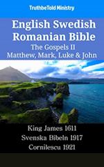 English Swedish Romanian Bible - The Gospels II - Matthew, Mark, Luke & John