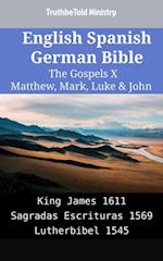 English Spanish German Bible - The Gospels X - Matthew, Mark, Luke & John