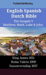 English Spanish Dutch Bible - The Gospels V - Matthew, Mark, Luke & John