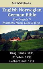 English Norwegian German Bible - The Gospels V - Matthew, Mark, Luke & John