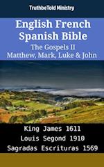 English French Spanish Bible - The Gospels II - Matthew, Mark, Luke & John
