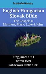 English Hungarian Slovak Bible - The Gospels II - Matthew, Mark, Luke & John