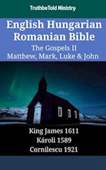 English Hungarian Romanian Bible - The Gospels II - Matthew, Mark, Luke & John