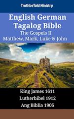 English German Tagalog Bible - The Gospels II - Matthew, Mark, Luke & John