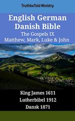 English German Danish Bible - The Gospels IX - Matthew, Mark, Luke & John