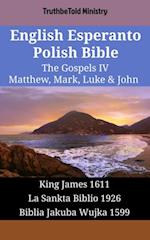 English Esperanto Polish Bible - The Gospels IV - Matthew, Mark, Luke & John