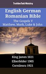 English German Romanian Bible - The Gospels V - Matthew, Mark, Luke & John