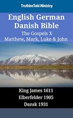 English German Danish Bible - The Gospels X - Matthew, Mark, Luke & John