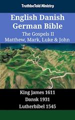 English Danish German Bible - The Gospels II - Matthew, Mark, Luke & John