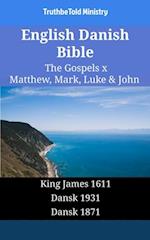 English Danish Bible - The Gospels X - Matthew, Mark, Luke & John