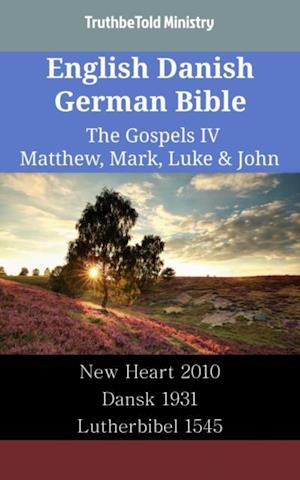 English Danish German Bible - The Gospels IV - Matthew, Mark, Luke & John