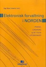 Elektronisk forvaltning i Norden : praksis, lovgivning  rettslige utfordringer