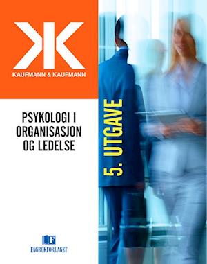 Psykologi i organisasjon og ledelse  (5. utg.)