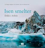 Isen smelter : etikk i Arktis