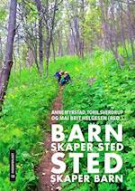 Barn skaper sted - sted skaper barn