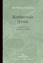 Rimbereids lyrikk : hendelser og poetiske øyeblikk