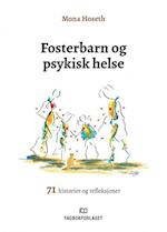 Fosterbarn og psykisk helse : 71 historier og refleksjoner