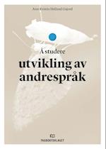 Å studere utviklingen av andrespråk