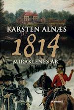 1814 : miraklenes år