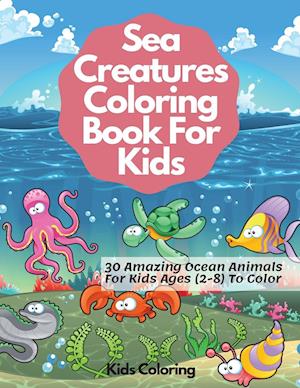 Sea Creatures Coloring Book For Kids