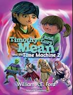 Timothy Mean and the Time Machine 2 