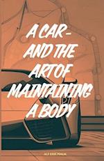 A car - and the art of maintaining a body