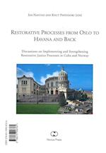 Restorative processes from Oslo to Havana and back = Los procesos restaurativos en Oslo y la Habana
