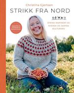 Strikk fra nord : strikk inspirert av kvensk og samisk kulturarv