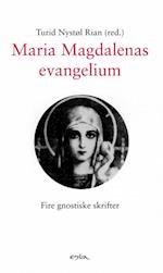 Maria Magdalenas evangelium : fire gnostiske skrifter