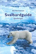 Svalbardguide : Spitsbergen  (3rd ed.)