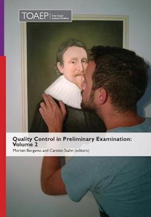 Quality Control in Preliminary Examination: Volume 2