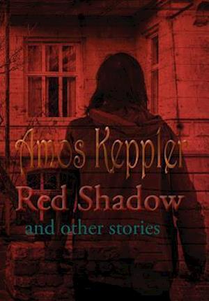 Red Shadow and Other Stories