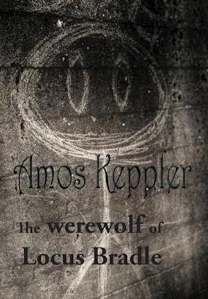 The Werewolf of Locus Bradle