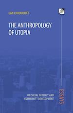 The Anthropology of Utopia