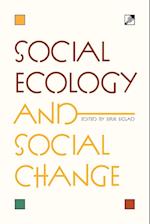 Social Ecology and Social Change
