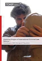 Historical Origins of International Criminal Law: Volume 1 
