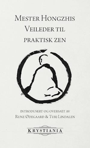 Mester Hongzhis Veileder til praktisk zen