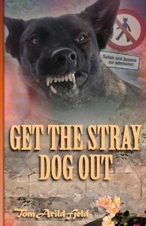 Get the Stray Dog Out