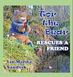 Tor the Bear Rescues a Friend