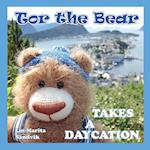 Tor the Bear Takes a Daycation