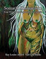 Somatic Shamanism: Your Fleshy Knowing as the Tree of Life 