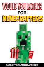 Would You Rather For Minecrafters 