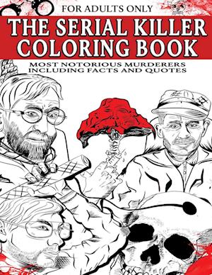 The Serial Killer Coloring Book for Adults