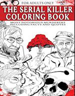 The Serial Killer Coloring Book for Adults