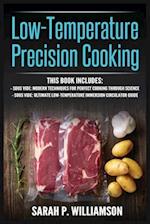 Low-Temperature Precision Cooking