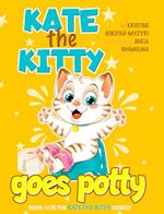 Kate The Kitty Goes Potty 