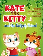 Kate the Kitty and the Unlikely Friend 