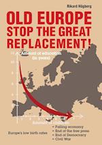 Old Europe Stop The Great Replacement 